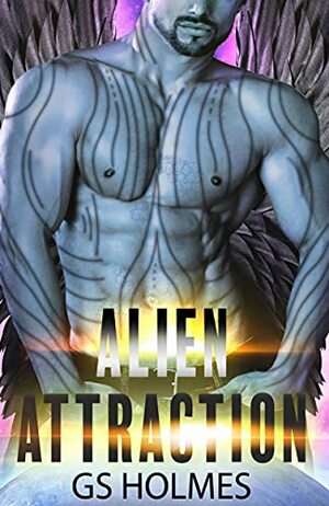 Alien Attraction by GS Holmes