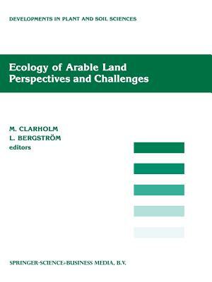 Ecology of Arable Land -- Perspectives and Challenges by 