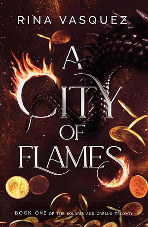 A City of Flames by Rina Vasquez, Rina Vasquez, Miss Rina Vasquez