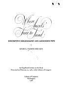 Where Angels Fear to Tread: Descriptive Bibliography and Alexander Pope by David L. Vander Meulen