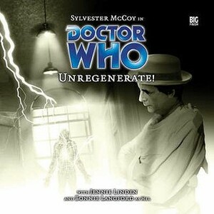 Doctor Who: Unregenerate! by David A. McIntee