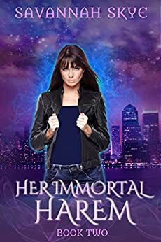 Her Immortal Harem Book Two by Savannah Skye
