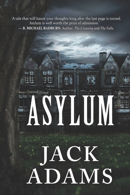 Asylum: Large Print Edition by Jack Adams