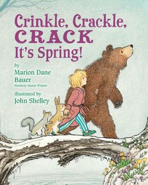 Crinkle, Crackle, Crack: It's Spring! by Marion Dane Bauer