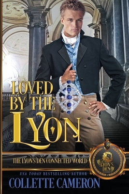 Loved by the Lyon by Collette Cameron