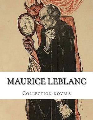 Maurice Leblanc, Collection novels by Maurice Leblanc