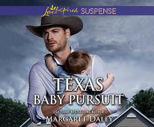 Texas Baby Pursuit by Margaret Daley