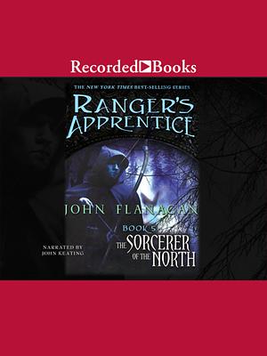 The Sorcerer of the North by John Flanagan