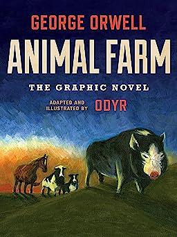 Animal Farm: The Graphic Novel by Orwell Orwell