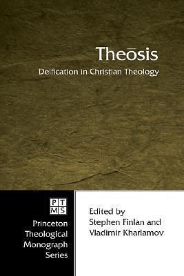 Theosis: Deification in Christian Theology by Stephen Finlan, Stephen Finlan, Vladimir Kharlamov