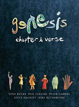Genesis: Chapter & Verse by Philip Dodd, Peter Gabriel, Phil Collins, Tony Banks