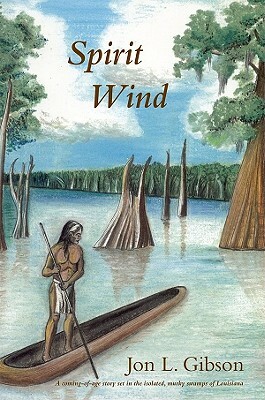 Spirit Wind by Jon L. Gibson