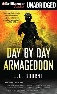 Day by Day Armageddon by J. L. Bourne