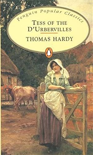 Tess of the D'Urbervilles by Thomas Hardy