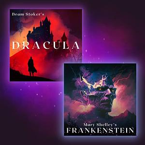 Dracula & Frankenstein by Bram Stoker, Mary Shelley