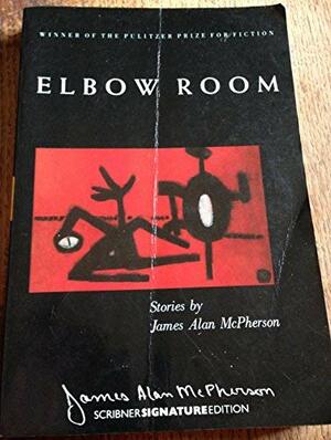Elbow Room: Stories by James Alan McPherson
