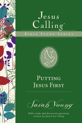 Putting Jesus First by Sarah Young