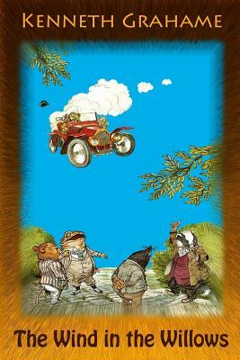 The Wind in the Willows by Kenneth Grahame