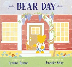 Bear Day by Cynthia Rylant