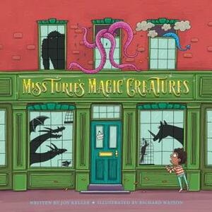 Miss Turie's Magic Creatures by Richard Watson, Joy Keller