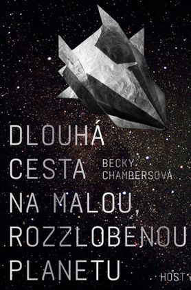 Dlouhá cesta na malou, rozzlobenou planetu by Becky Chambers