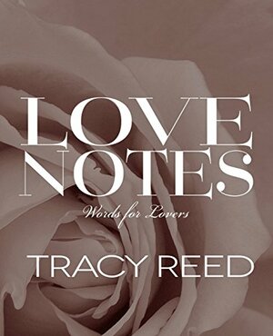 Love Notes by Tracy Reed