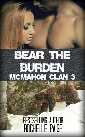 Bear the Burden by Rochelle Paige
