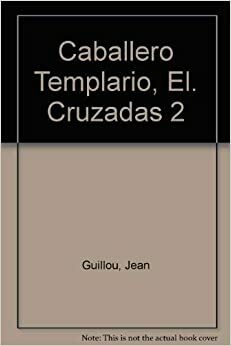 El Caballero Templario by Jan Guillou