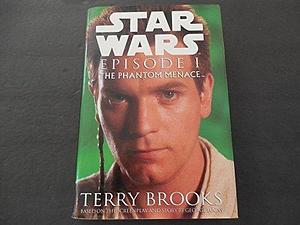 Star Wars - Episode I, The Phantom Menace by Terry Brooks, Terry Brooks