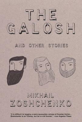The Galosh: And Other Stories by Mikhail Zoschenko