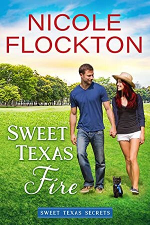 Sweet Texas Fire by Nicole Flockton