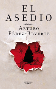 El asedio by Arturo Pérez-Reverte