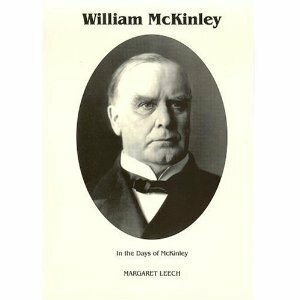 In the Days of McKinley by Margaret Leech
