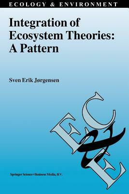 Integration of Ecosystem Theories: A Pattern by Sven Erik Jørgensen