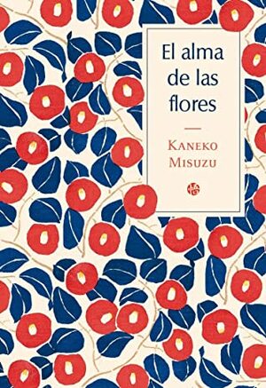 El alma de las flores by Kaneko Misuzu