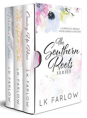 The Southern Roots Series #1-3 by L.K. Farlow