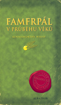 Famfrpál v průběhu věků by Kennilworthy Whisp, J.K. Rowling