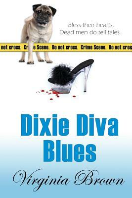 Dixie Diva Blues by Virginia Brown