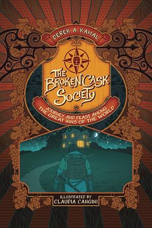 The Broken Cask Society: Journey and Feast among the great inns of the world in this RPG for 1-3 players. by Derek A. Kamal