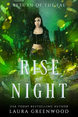 Rise Of Night by Laura Greenwood