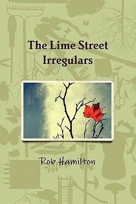 The Lime Street Irregulars by Rob Hamilton