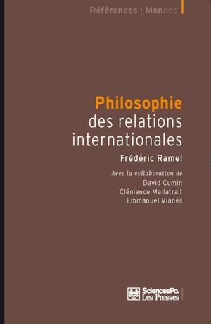 Philosophie des relations internationales by Frédéric Ramel