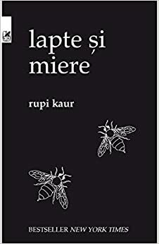 Lapte si miere by Rupi Kaur