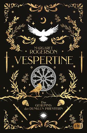 Vespertine - Das Geheimnis der dunklen Priesterin: Atmosphärisch, magisch, fesselnd - die neue Dark Fantasy der Bestsellerautorin by Margaret Rogerson