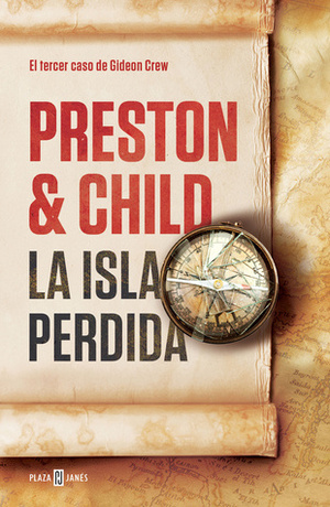 La isla perdida by Douglas Preston, Miguel Marqués Muñoz, Lincoln Child