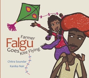 Farmer Falgu Goes Kite Flying by Chitra Soundar