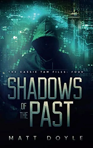 Shadows of the Past by Matt Doyle