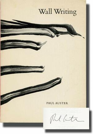 Wall Writing by Paul Auster