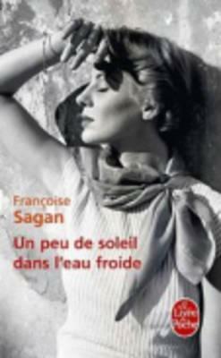 Un Peu de Soleil Dans l'Eau Froide by Francoise Sagan