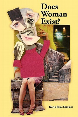 Does Woman Exist? by Darío Salas Sommer